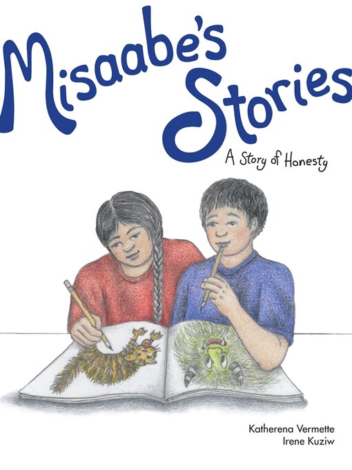Title details for Misaabe's Stories by Katherena Vermette - Available